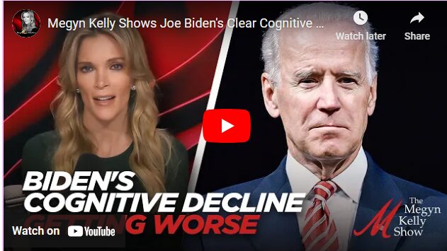 Megyn Kelly Shows Joe Biden’s Clear Cognitive Decline Over the Decades, and How It’s Getting Worse